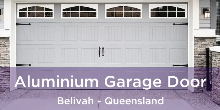 Aluminium Garage Door Belivah - Queensland