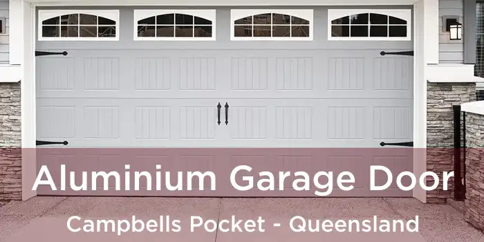 Aluminium Garage Door Campbells Pocket - Queensland