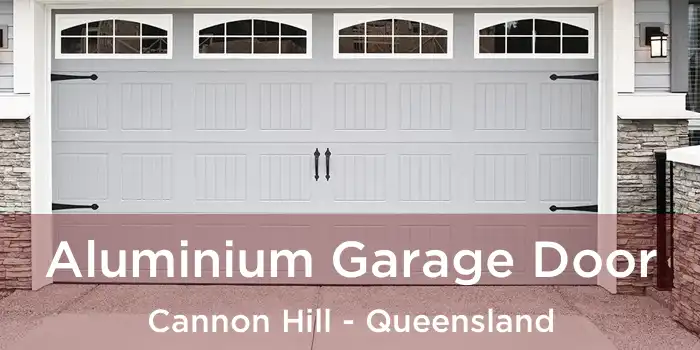 Aluminium Garage Door Cannon Hill - Queensland