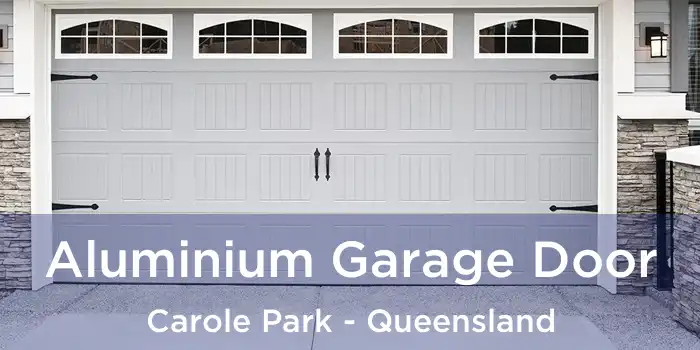 Aluminium Garage Door Carole Park - Queensland