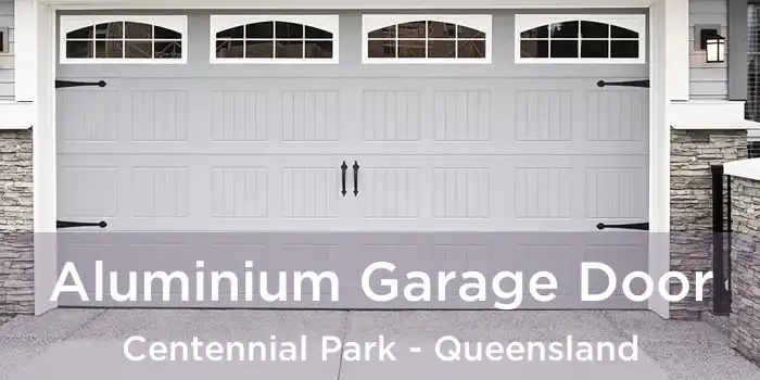 Aluminium Garage Door Centennial Park - Queensland