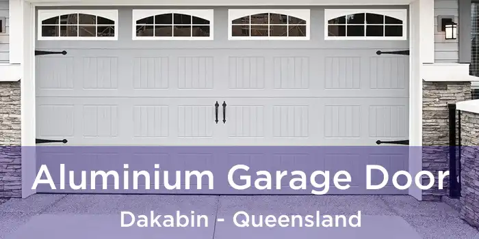 Aluminium Garage Door Dakabin - Queensland