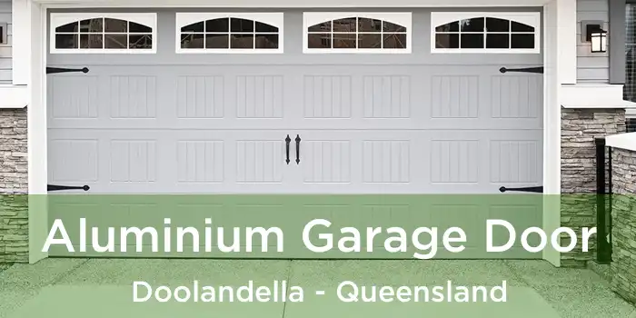 Aluminium Garage Door Doolandella - Queensland
