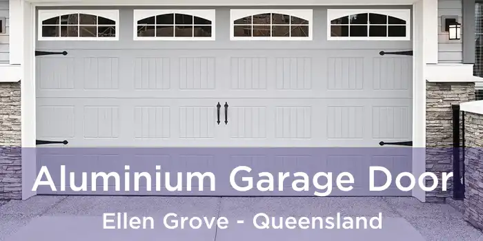 Aluminium Garage Door Ellen Grove - Queensland