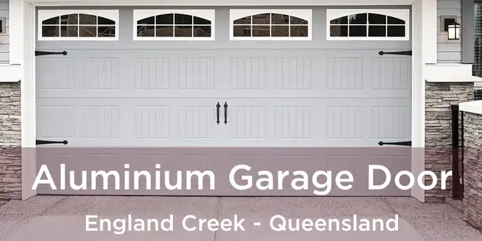 Aluminium Garage Door England Creek - Queensland