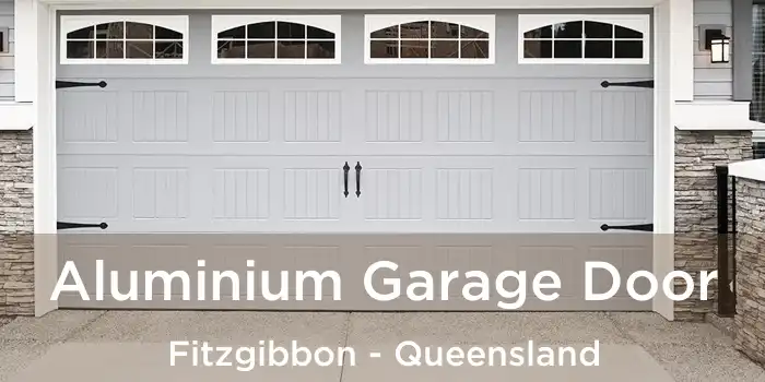 Aluminium Garage Door Fitzgibbon - Queensland