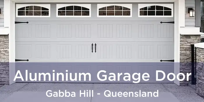 Aluminium Garage Door Gabba Hill - Queensland