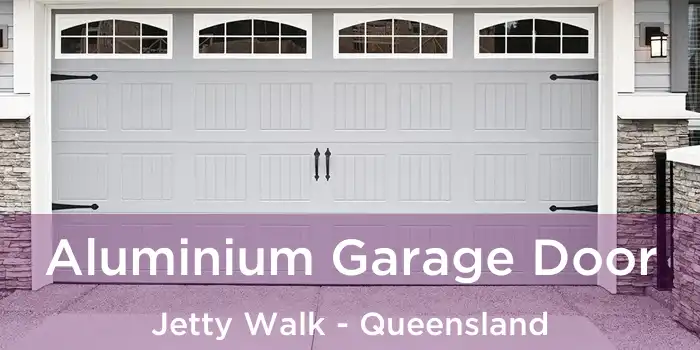 Aluminium Garage Door Jetty Walk - Queensland