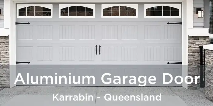 Aluminium Garage Door Karrabin - Queensland