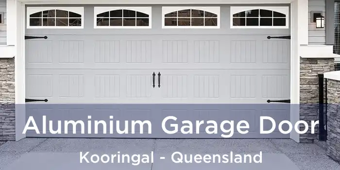 Aluminium Garage Door Kooringal - Queensland