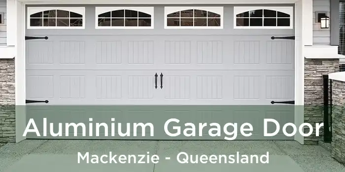Aluminium Garage Door Mackenzie - Queensland