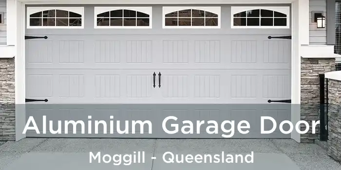 Aluminium Garage Door Moggill - Queensland