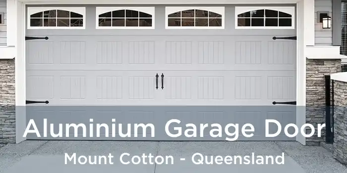Aluminium Garage Door Mount Cotton - Queensland