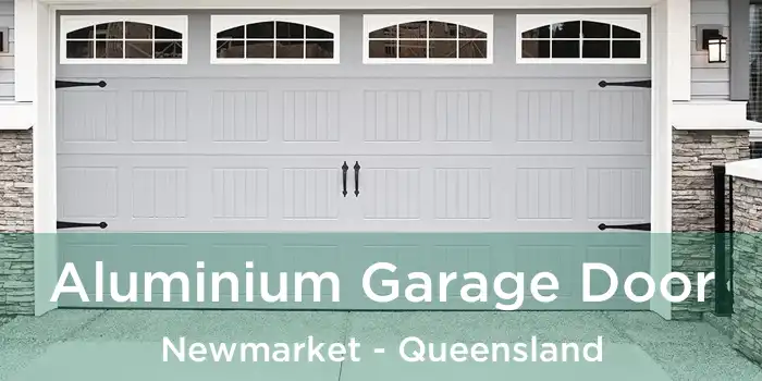Aluminium Garage Door Newmarket - Queensland