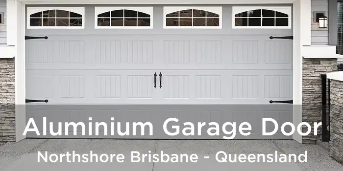 Aluminium Garage Door Northshore Brisbane - Queensland