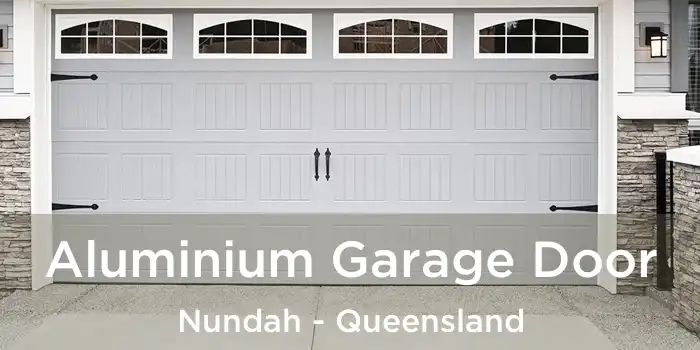 Aluminium Garage Door Nundah - Queensland