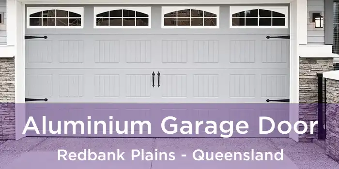 Aluminium Garage Door Redbank Plains - Queensland