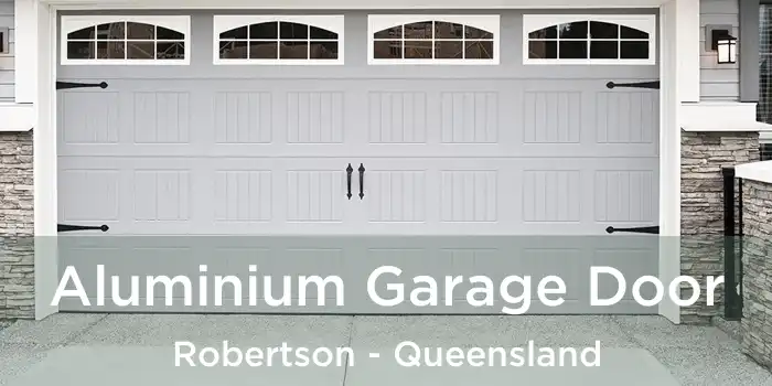 Aluminium Garage Door Robertson - Queensland