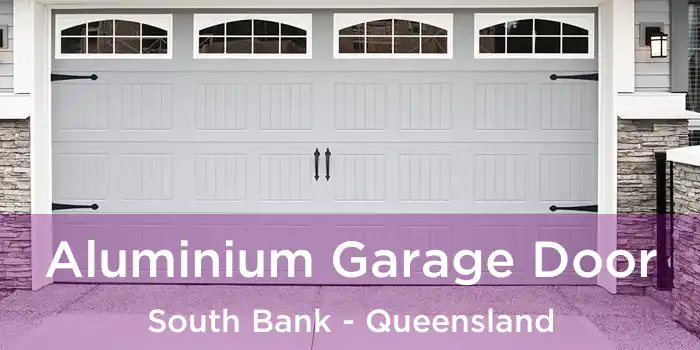 Aluminium Garage Door South Bank - Queensland