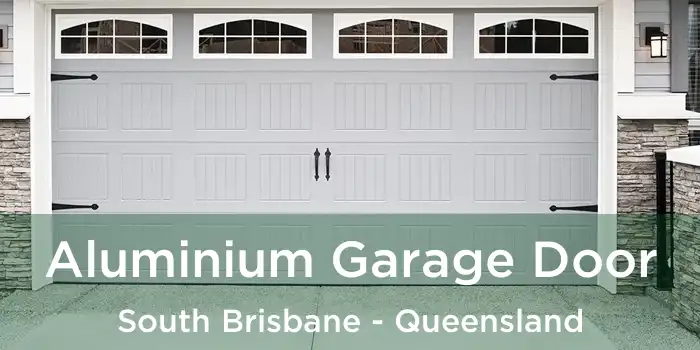 Aluminium Garage Door South Brisbane - Queensland