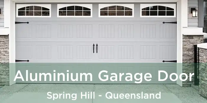 Aluminium Garage Door Spring Hill - Queensland