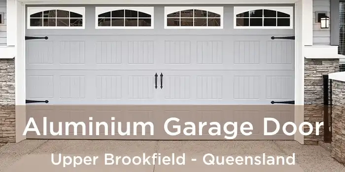 Aluminium Garage Door Upper Brookfield - Queensland