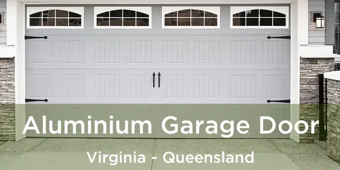Aluminium Garage Door Virginia - Queensland