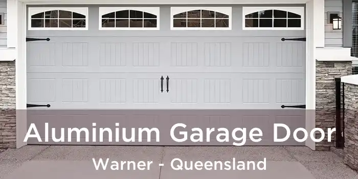 Aluminium Garage Door Warner - Queensland