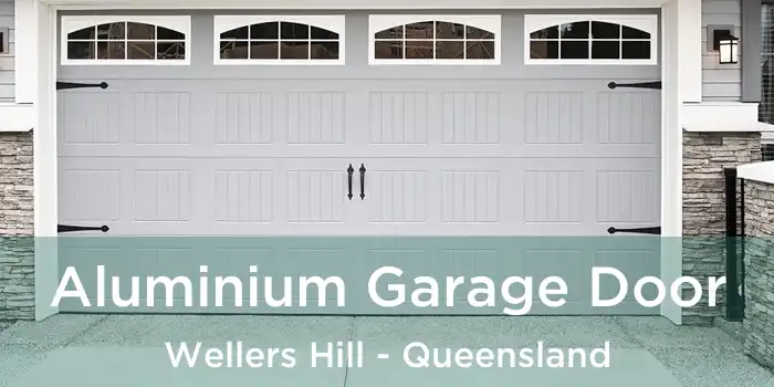 Aluminium Garage Door Wellers Hill - Queensland