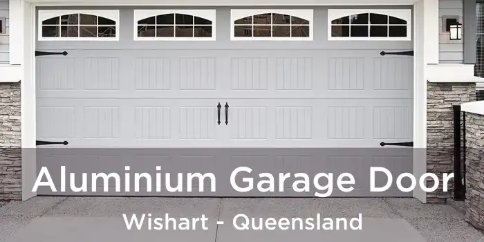 Aluminium Garage Door Wishart - Queensland