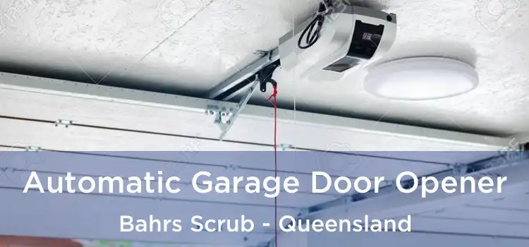 Automatic Garage Door Opener Bahrs Scrub - Queensland