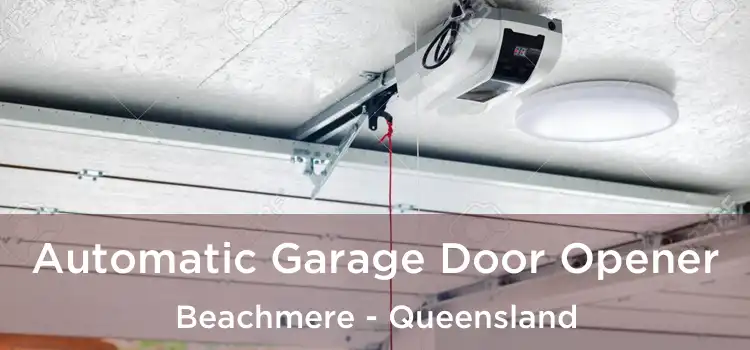 Automatic Garage Door Opener Beachmere - Queensland