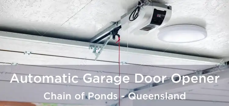 Automatic Garage Door Opener Chain of Ponds - Queensland