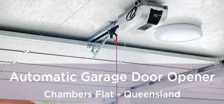 Automatic Garage Door Opener Chambers Flat - Queensland