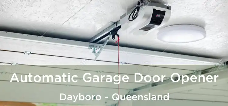 Automatic Garage Door Opener Dayboro - Queensland
