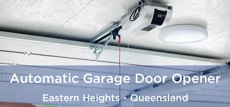 Automatic Garage Door Opener Eastern Heights - Queensland