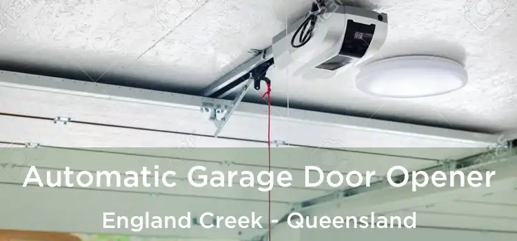 Automatic Garage Door Opener England Creek - Queensland