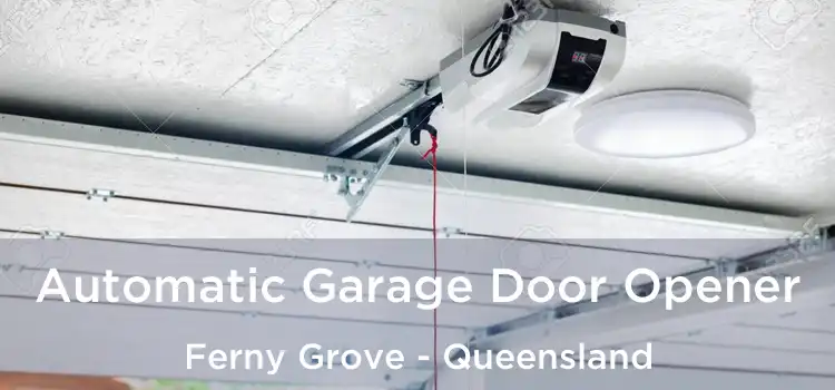 Automatic Garage Door Opener Ferny Grove - Queensland