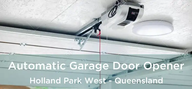 Automatic Garage Door Opener Holland Park West - Queensland