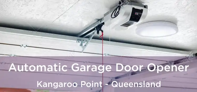 Automatic Garage Door Opener Kangaroo Point - Queensland