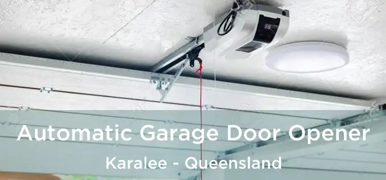 Automatic Garage Door Opener Karalee - Queensland
