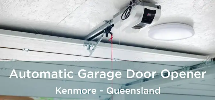 Automatic Garage Door Opener Kenmore - Queensland