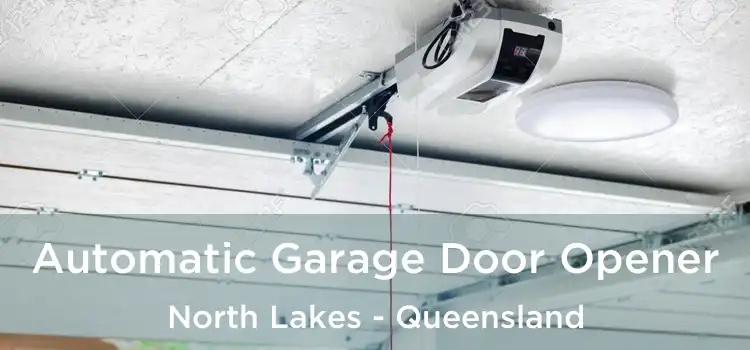 Automatic Garage Door Opener North Lakes - Queensland