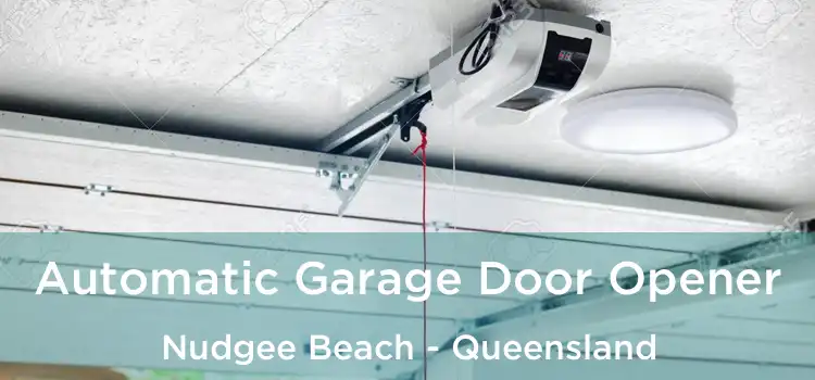 Automatic Garage Door Opener Nudgee Beach - Queensland