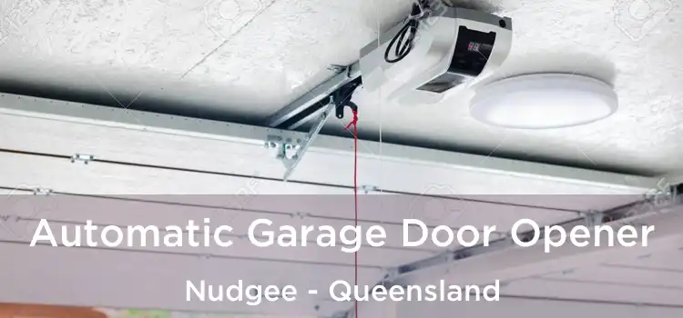 Automatic Garage Door Opener Nudgee - Queensland