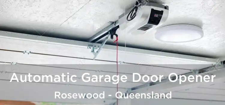 Automatic Garage Door Opener Rosewood - Queensland