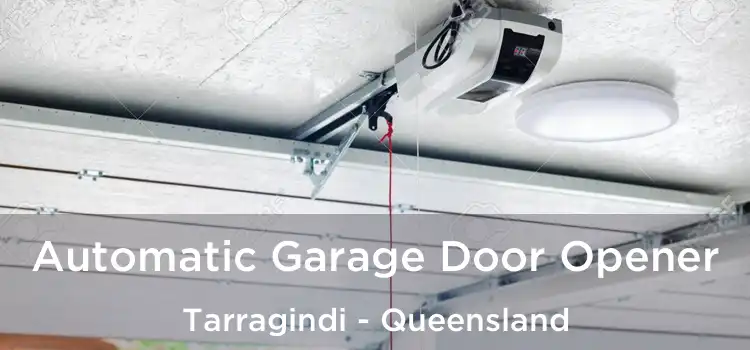 Automatic Garage Door Opener Tarragindi - Queensland