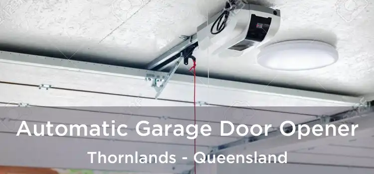 Automatic Garage Door Opener Thornlands - Queensland