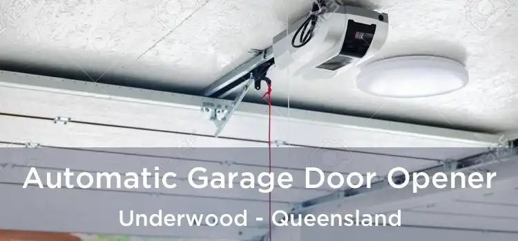 Automatic Garage Door Opener Underwood - Queensland