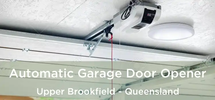 Automatic Garage Door Opener Upper Brookfield - Queensland